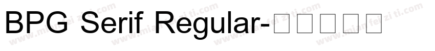 BPG Serif Regular字体转换